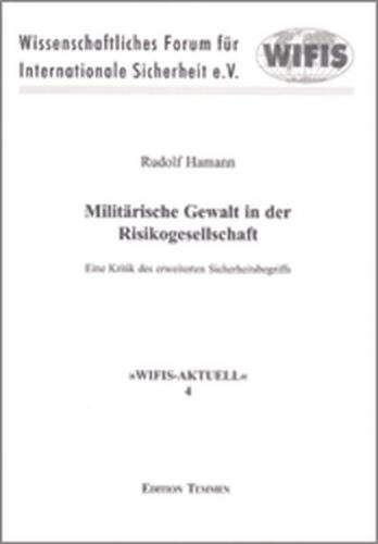Militärische Gewalt in der Risikogesellschaft 
