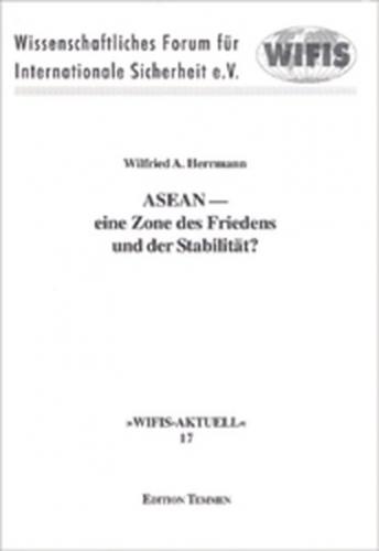 ASEAN - eine Zone des Friedens und der Stabilität? 