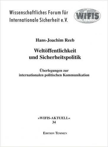 Weltöffentlichkeit und Sicherheitspolitik 