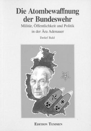 Die Atombewaffnung der Bundeswehr 