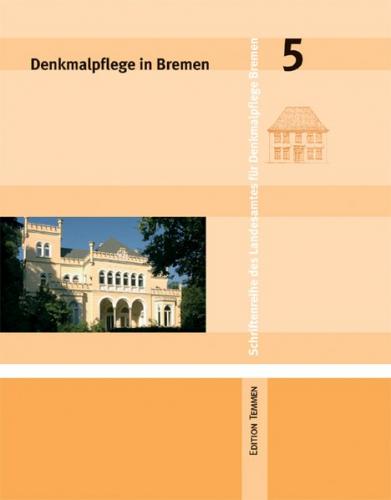 Denkmalpflege in Bremen 