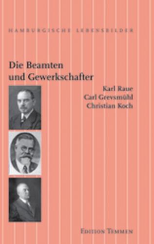 Die Beamten und Gewerkschafter 