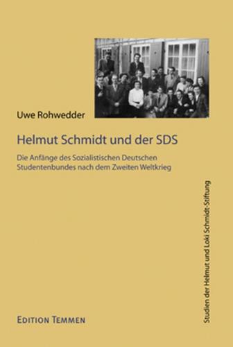 Helmut Schmidt und die Anfänge des Sozialistischen Deutschen Studentenbundes (SDS) nach dem Zweiten Weltkrieg 