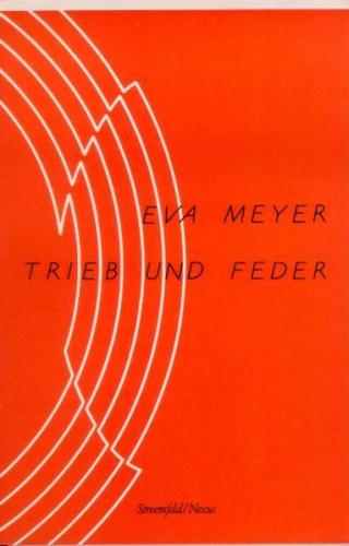 Trieb und Feder 