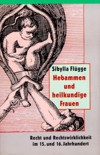 Hebammen und heilkundige Frauen 