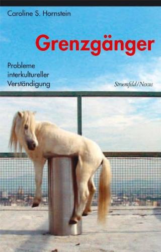 Grenzgänger. Problematik interkultureller Verständigung. 