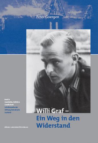 Willi Graf - Ein Weg in den Widerstand 