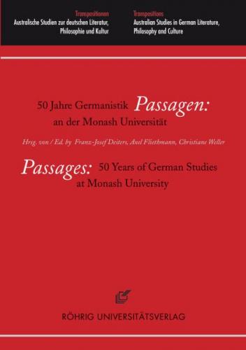 Passagen: 50 Jahre Germanistik an der Monash Universität / Passages: 50 Years of German Studies at Monash University 
