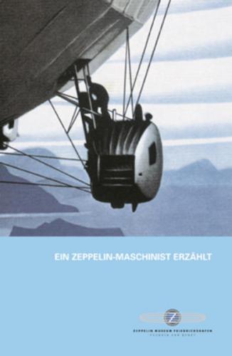 Ein Zeppelin-Maschinist erzählt 