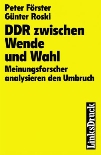 DDR zwischen Wende und Wahl 
