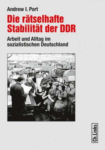 Die rätselhafte Stabilität der DDR 
