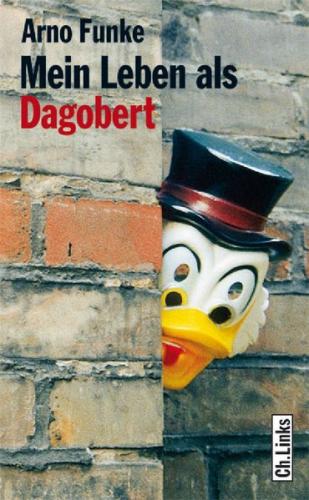 Mein Leben als Dagobert 