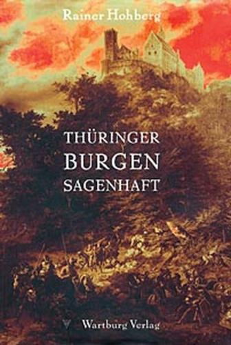 Thüringer Burgen sagenhaft 