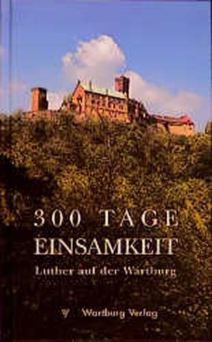 300 Tage Einsamkeit 