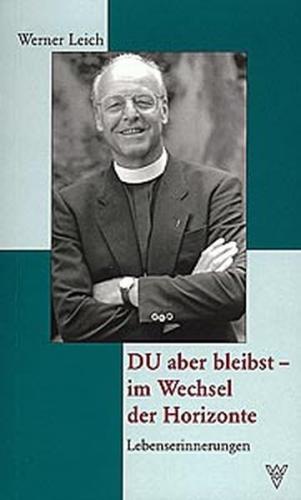 Du aber bleibst - im Wechsel der Horizonte 