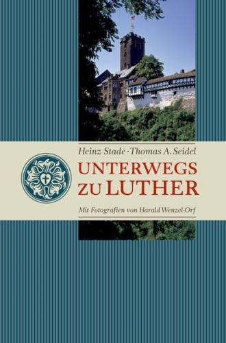 Unterwegs zu Luther 
