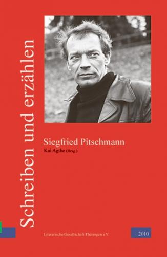 Schreiben und Erzählen – Siegfried Pitschmann 