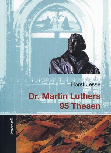 Dr. Martin Luthers 95 Thesen 