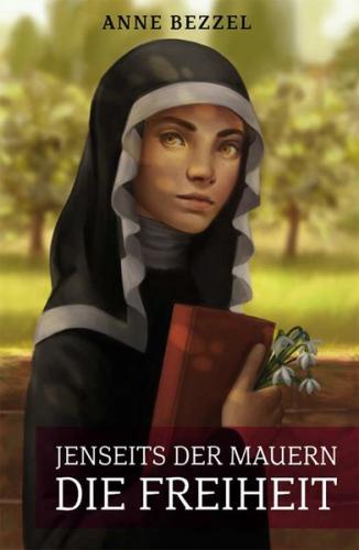 Jenseits der Mauern die Freiheit 