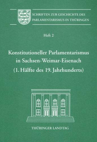 Konstitutioneller Parlamentarismus in Sachsen-Weimar-Eisenach (1. Hälfte des 19. Jahrhunderts) 