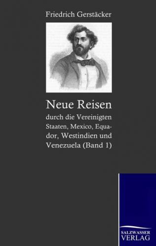 Neue Reisen durch die Vereinigten Staaten, Mexico, Equador, Westindien und Venezuela 