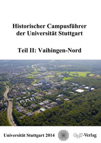 Historischer Campusführer der Universität Stuttgart 