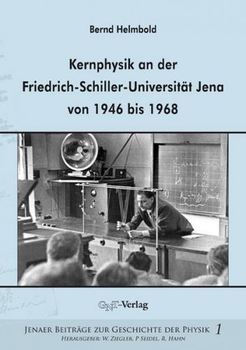 Kernphysik an der Friedrich-Schiller-Universität Jena von 1946 bis 1968 
