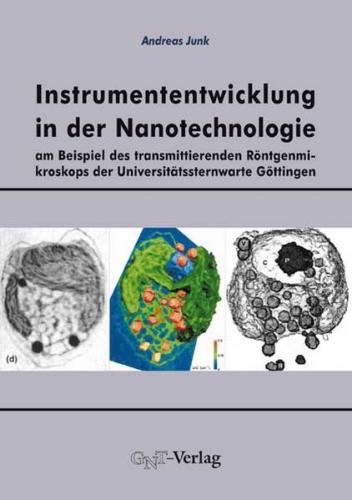 Instrumententwicklung in der Nanotechnologie am Beispiel des transmittierenden Röntgenmikroskops der Universitätssternwarte Göttingen 