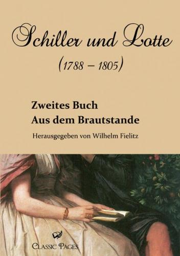 Schiller und Lotte (1788 - 1805) 