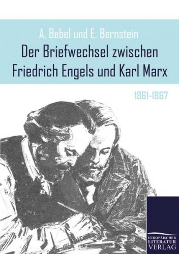 Der Briefwechsel zwischen Friedrich Engels und Karl Marx 