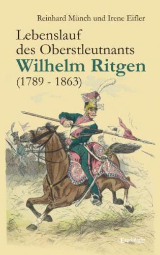 Lebenslauf des Oberstleutnants Wilhelm Ritgen (1789 – 1863) 