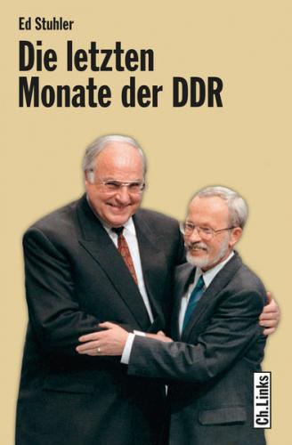 Die letzten Monate der DDR (Ebook - EPUB) 