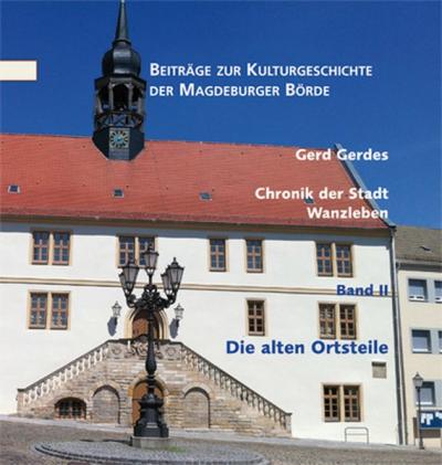 Chronik der Stadt Wanzleben. Band 2 