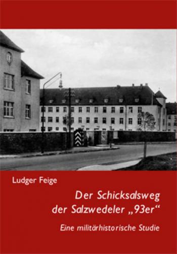 Der Schicksalsweg der Salzwedeler "93er" 