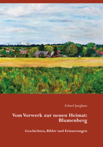 Vom Vorwerk zur neuen Heimat: Blumenberg 