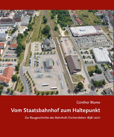 Vom Staatsbahnhof zum Haltepunkt 