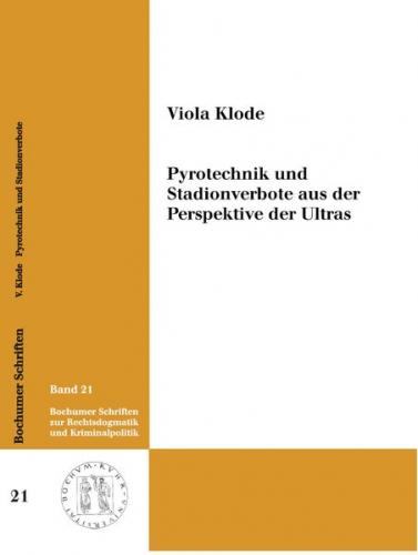 Pyrotechnik und Stadionverbote aus der Perspektive der Ultras 