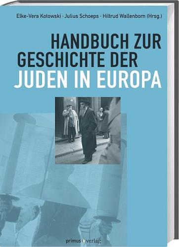 Handbuch zur Geschichte der Juden in Europa 