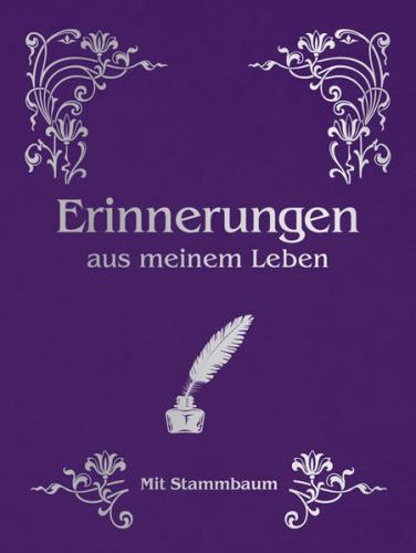 Erinnerungen aus meinem Leben 