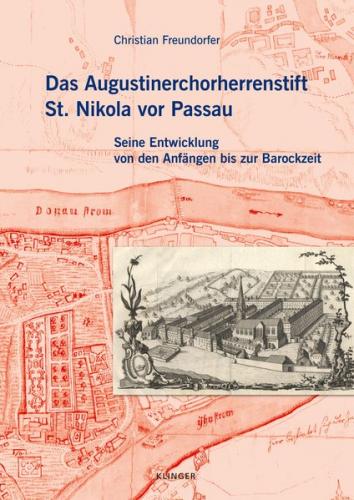 Das Augustinerchorherrenstift St. Nikola vor Passau 