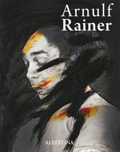 Arnulf Rainer. Retrospektive 