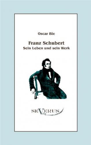 Franz Schubert - Sein Leben und sein Werk (Ebook - pdf) 