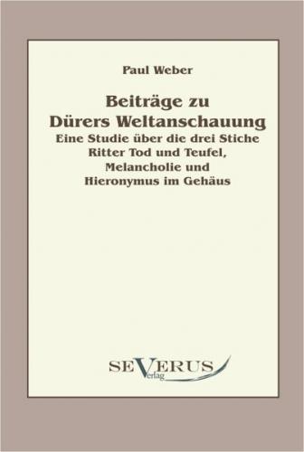 Beiträge zu Dürers Weltanschauung 