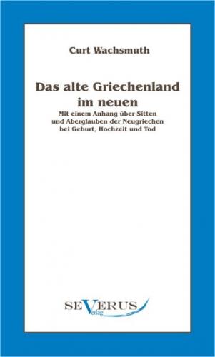 Das alte Griechenland im neuen 
