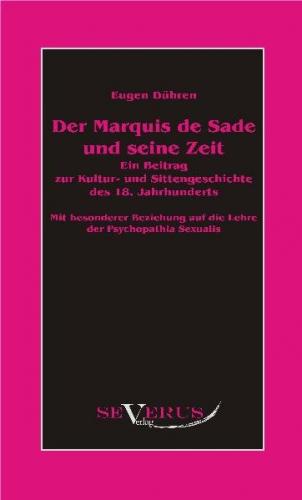 Der Marquis de Sade und seine Zeit 