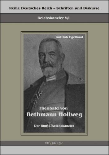 Theobald von Bethmann Hollweg der fünfte Reichskanzler 