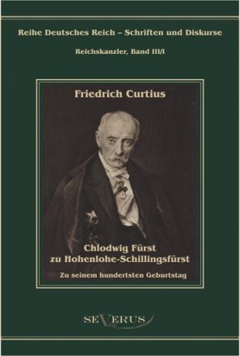 Chlodwig Fürst zu Hohenlohe-Schillingsfürst. Zu seinem hundertsten Geburtstag 