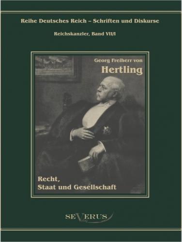 Georg Freiherr von Hertling - Recht, Staat und Gesellschaft 