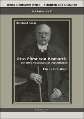 Otto Fürst von Bismarck, der erste Reichskanzler Deutschlands. Ein Lebensbild (Ebook - pdf) 
