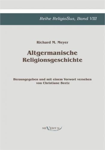 Altgermanische Religionsgeschichte 
